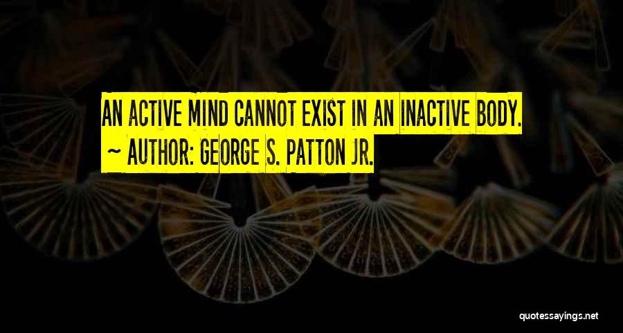 George S. Patton Jr. Quotes 1882947