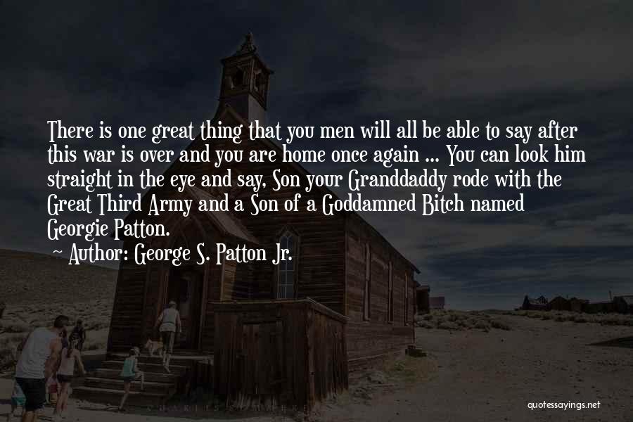 George S. Patton Jr. Quotes 2052038
