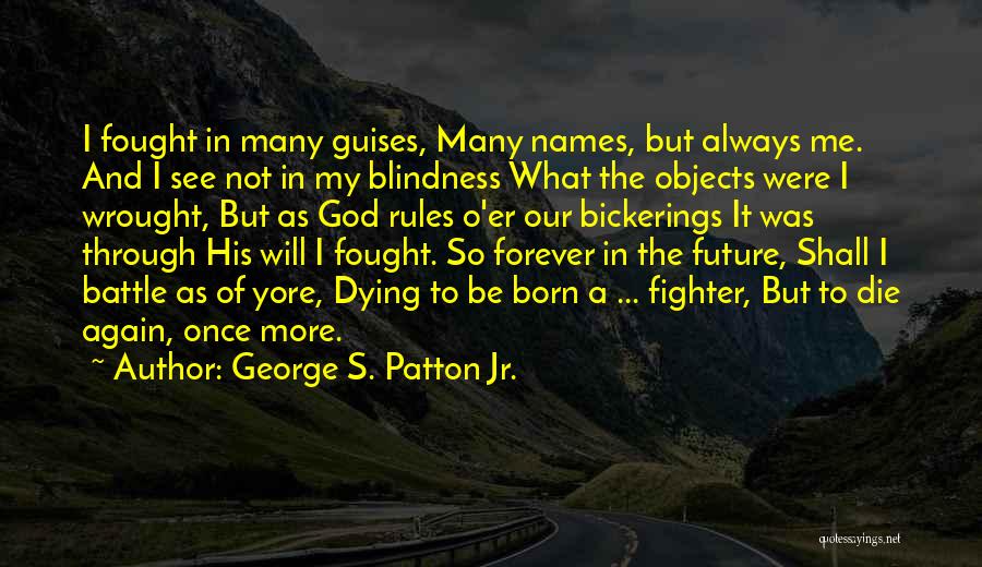 George S. Patton Jr. Quotes 2199301