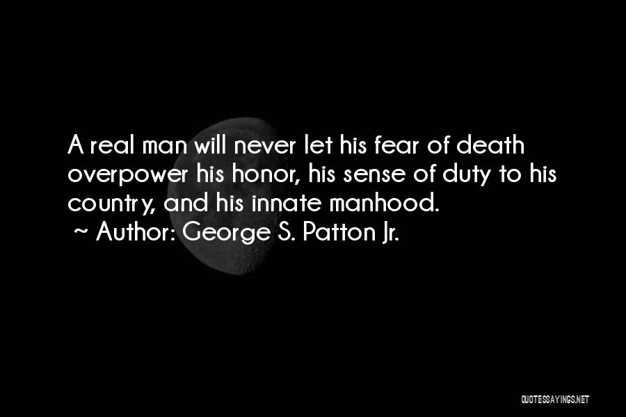 George S. Patton Jr. Quotes 94540
