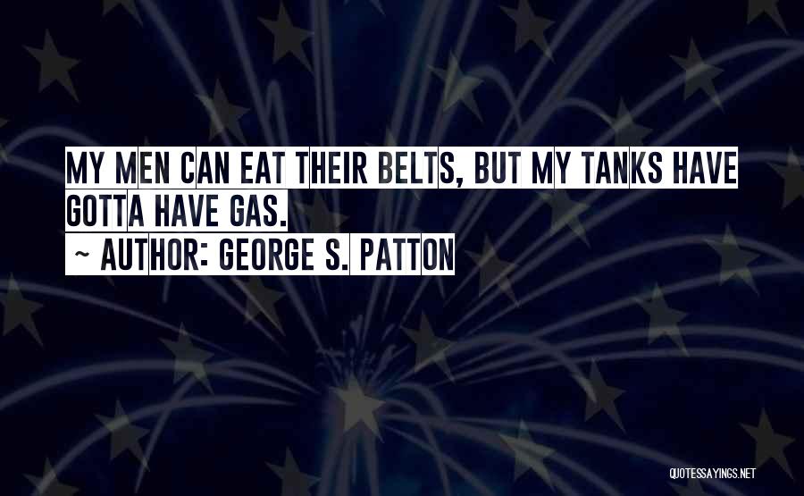 George S. Patton Quotes 1067027