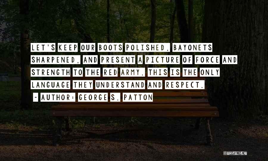 George S. Patton Quotes 1390957