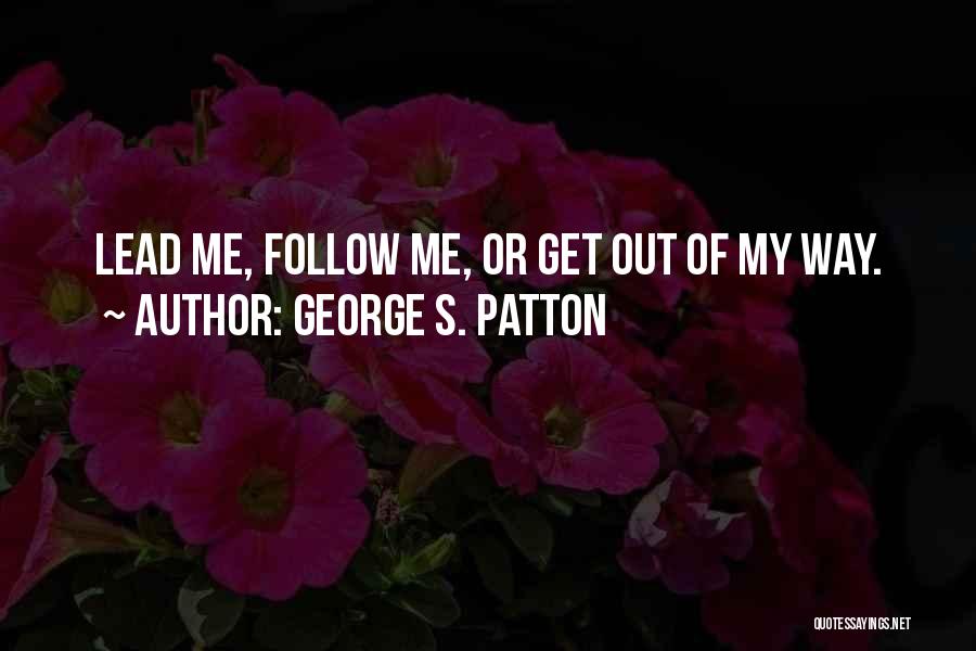 George S. Patton Quotes 1866093