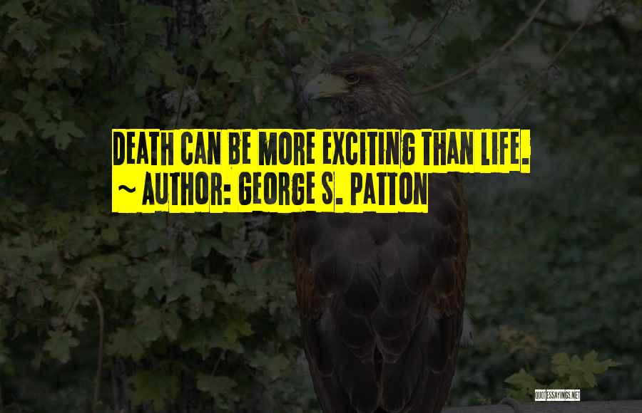 George S. Patton Quotes 1896566