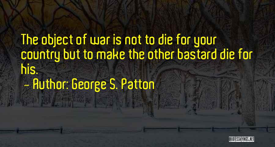 George S. Patton Quotes 633924