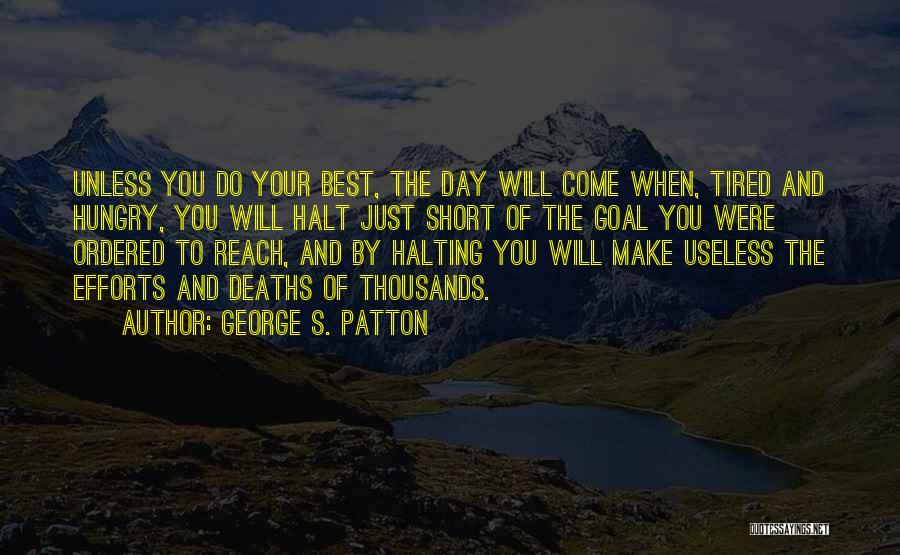 George S. Patton Quotes 901634