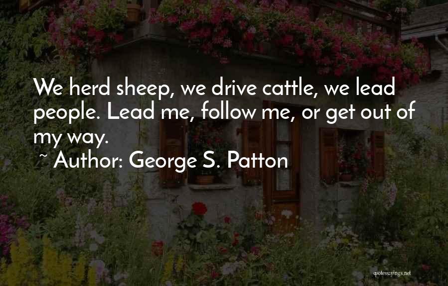 George S. Patton Quotes 905761