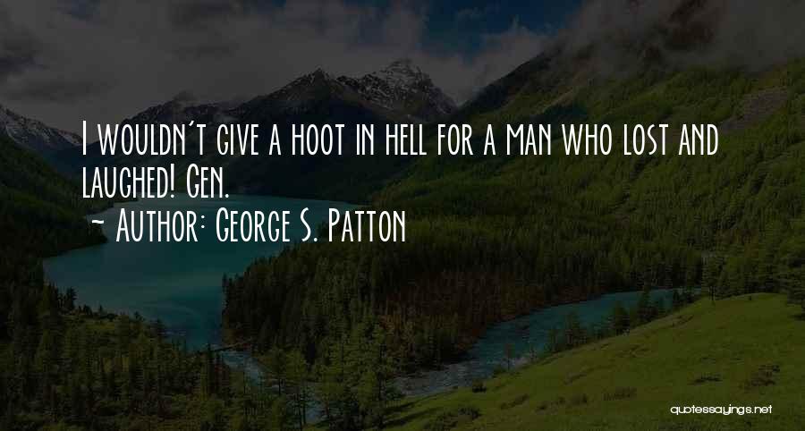 George S. Patton Quotes 915263