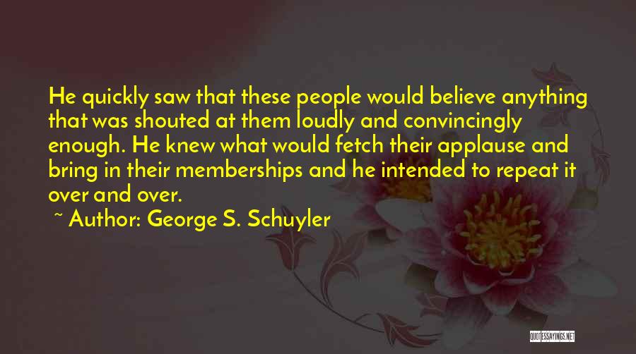 George S. Schuyler Quotes 401334