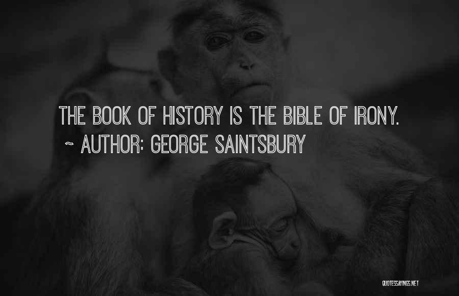 George Saintsbury Quotes 1854308