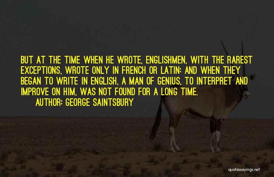 George Saintsbury Quotes 2236779