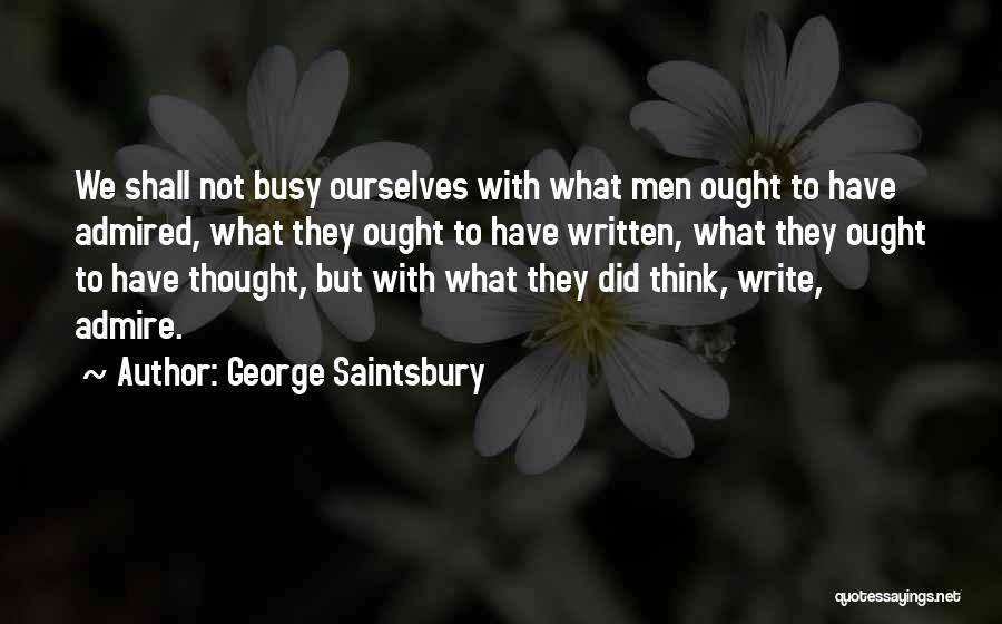 George Saintsbury Quotes 441606