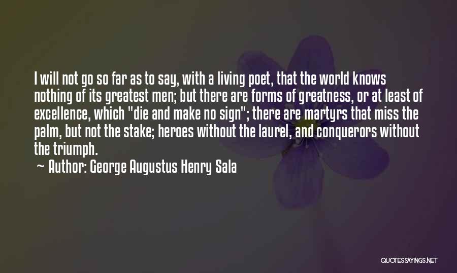 George Sala Quotes By George Augustus Henry Sala