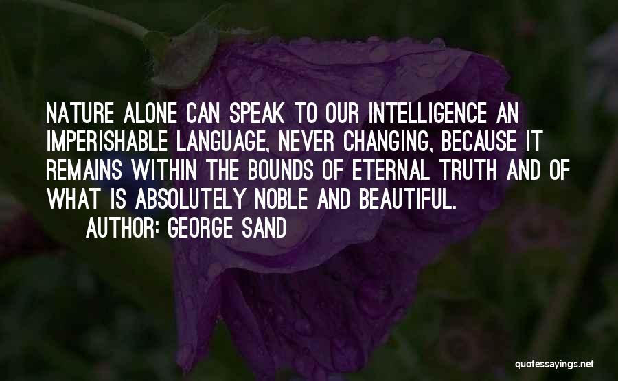 George Sand Quotes 448114