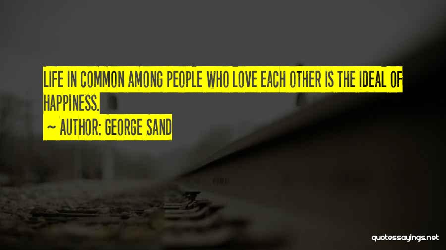 George Sand Quotes 571557