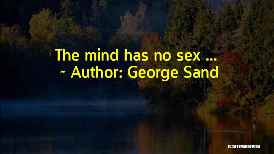 George Sand Quotes 664533