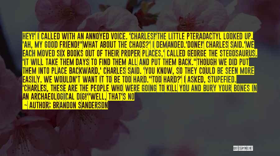 George Sanderson Quotes By Brandon Sanderson