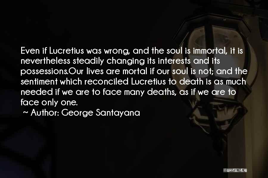 George Santayana Quotes 1278797