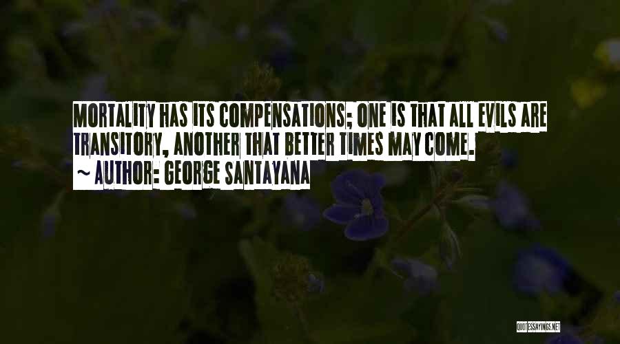 George Santayana Quotes 1331159