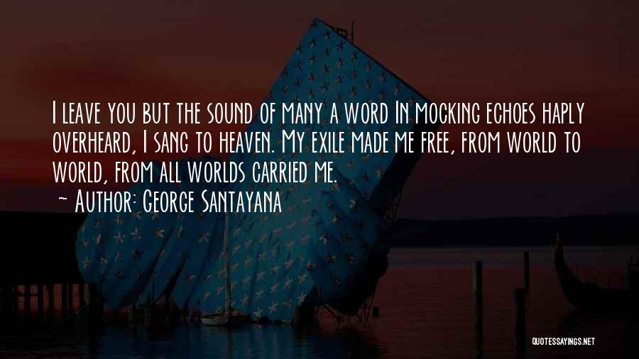 George Santayana Quotes 1467073