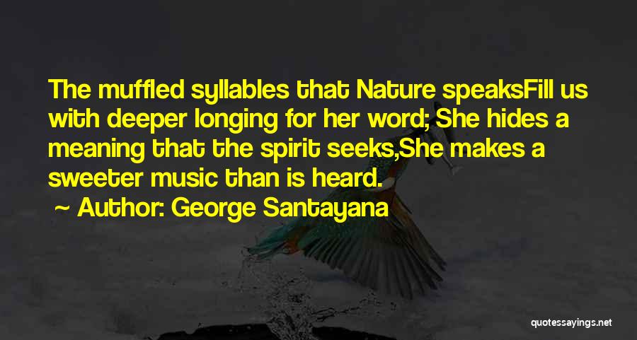 George Santayana Quotes 1946256