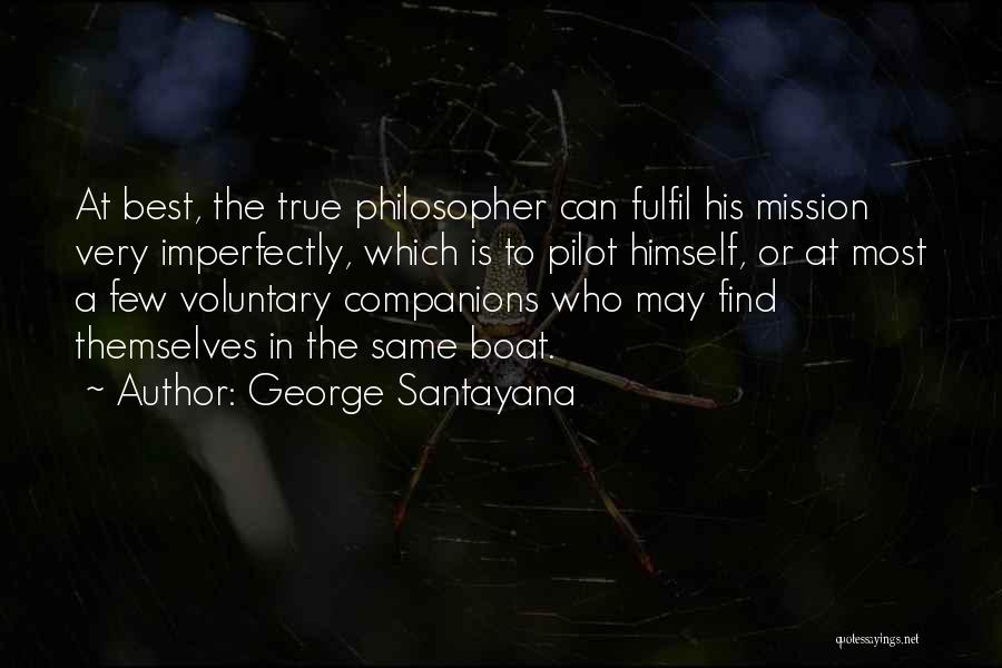 George Santayana Quotes 2004253