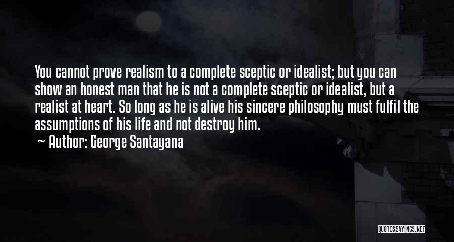 George Santayana Quotes 410799