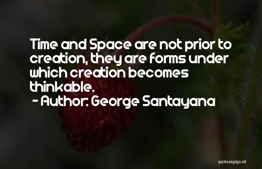 George Santayana Quotes 440883