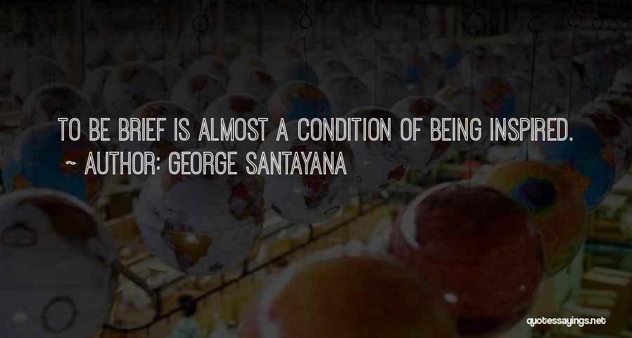George Santayana Quotes 723569