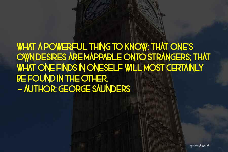 George Saunders Quotes 1268477