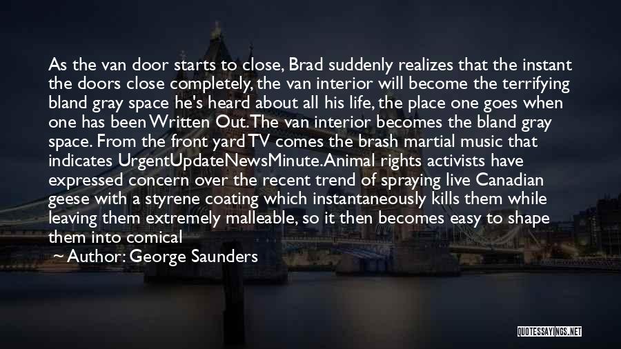 George Saunders Quotes 1701342