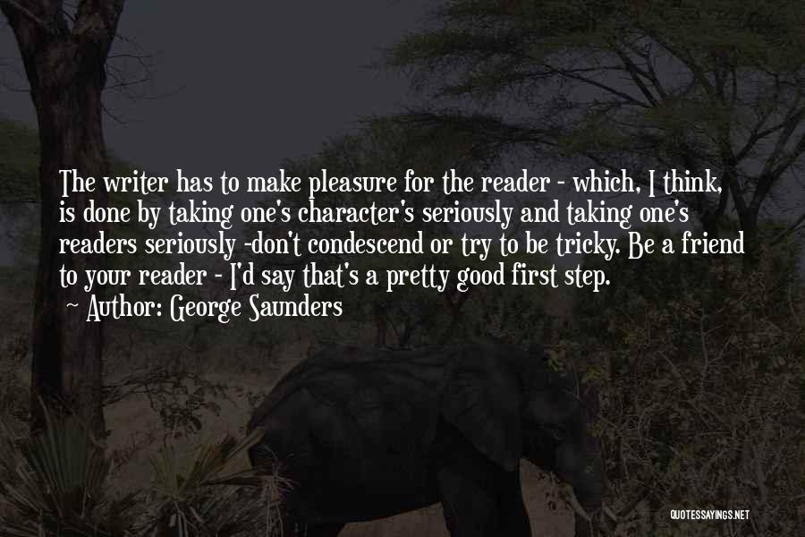 George Saunders Quotes 1992332