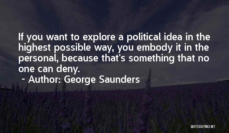 George Saunders Quotes 2250200