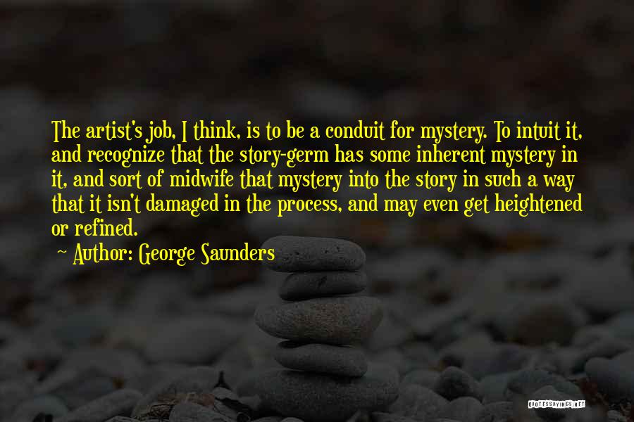 George Saunders Quotes 471591