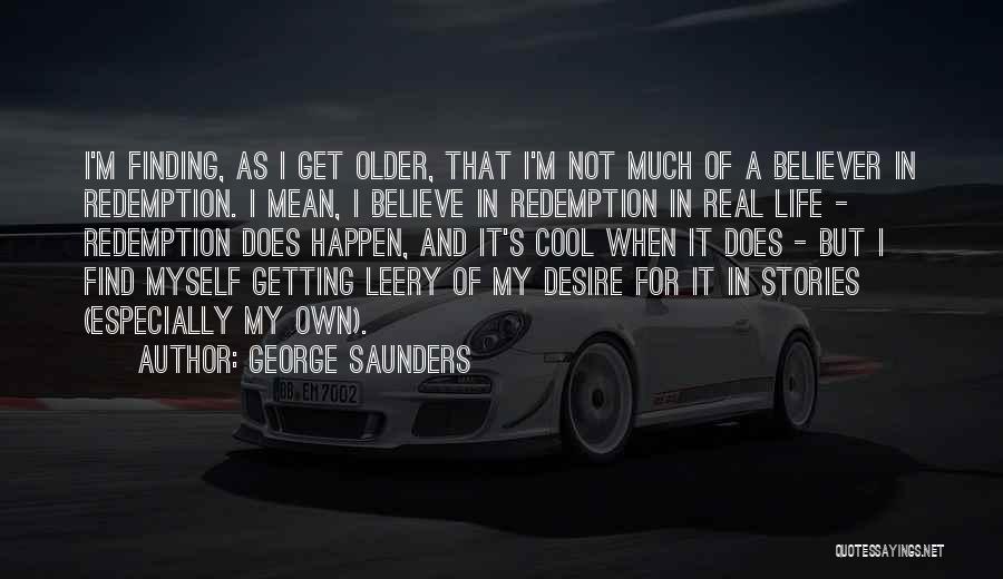 George Saunders Quotes 564518