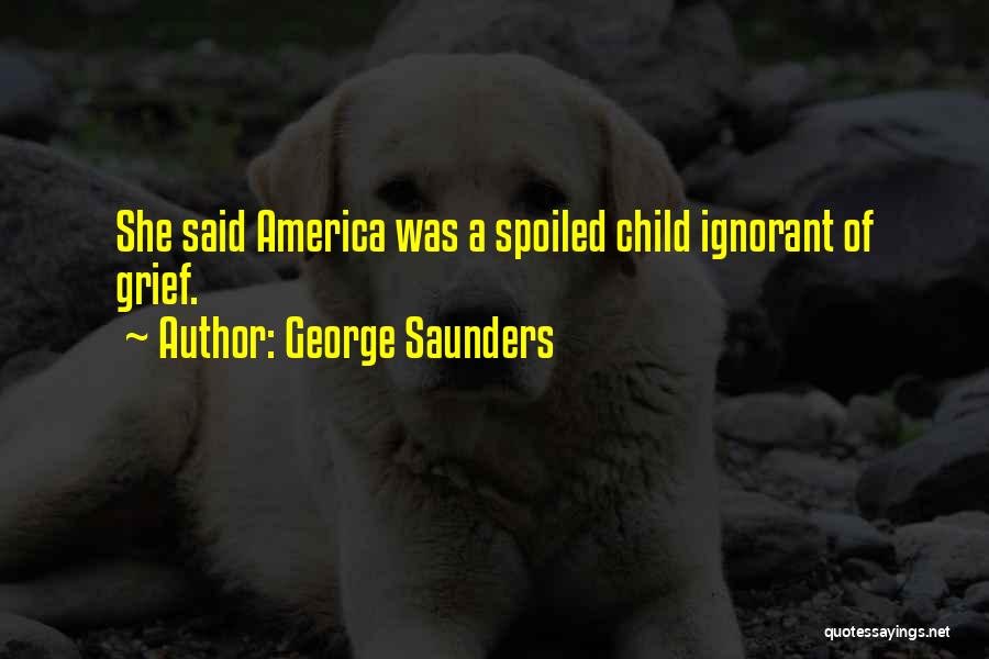 George Saunders Quotes 734691