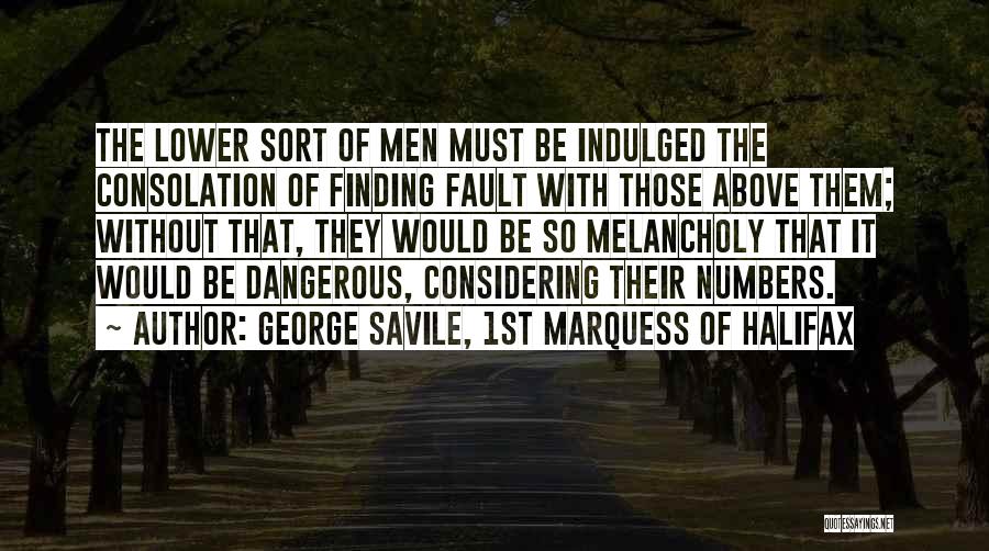 George Savile, 1st Marquess Of Halifax Quotes 1035637