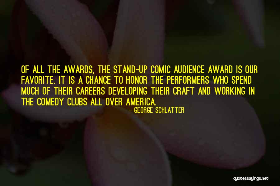 George Schlatter Quotes 1394446