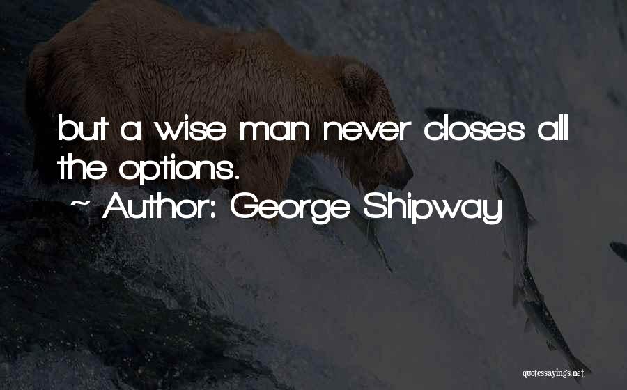 George Shipway Quotes 1690488