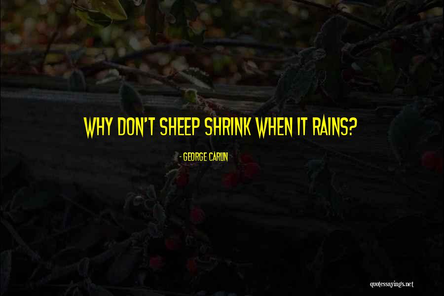 George Shrinks Quotes By George Carlin George Shrinks Quotes By George Carlin