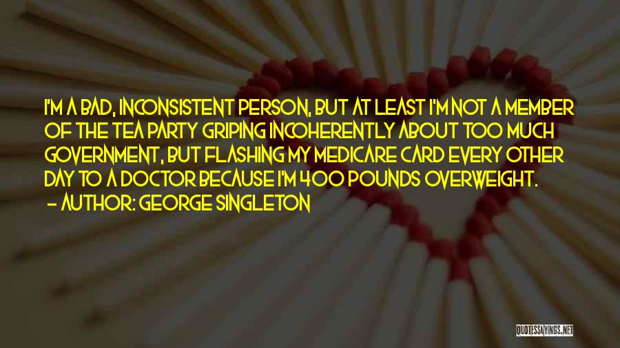 George Singleton Quotes 1473451