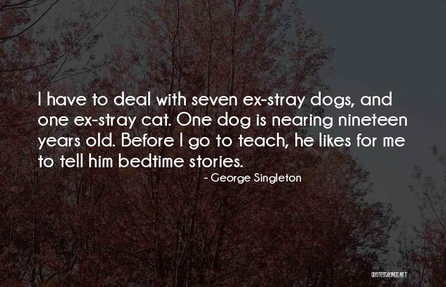 George Singleton Quotes 2092694