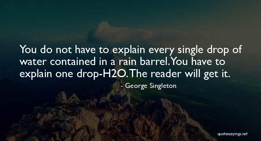 George Singleton Quotes 551358