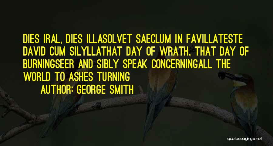 George Smith Quotes 1900879