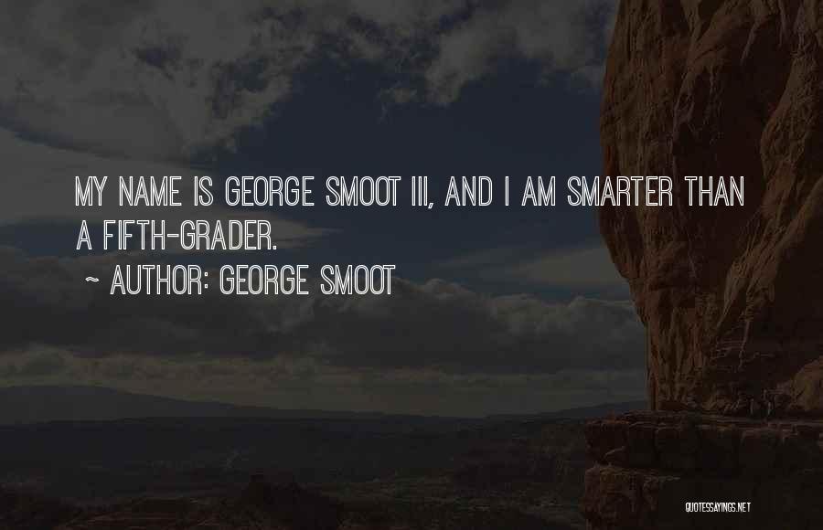 George Smoot Quotes 1025385