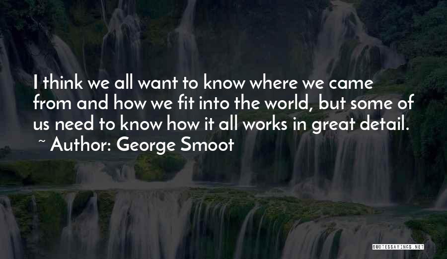 George Smoot Quotes 1031519