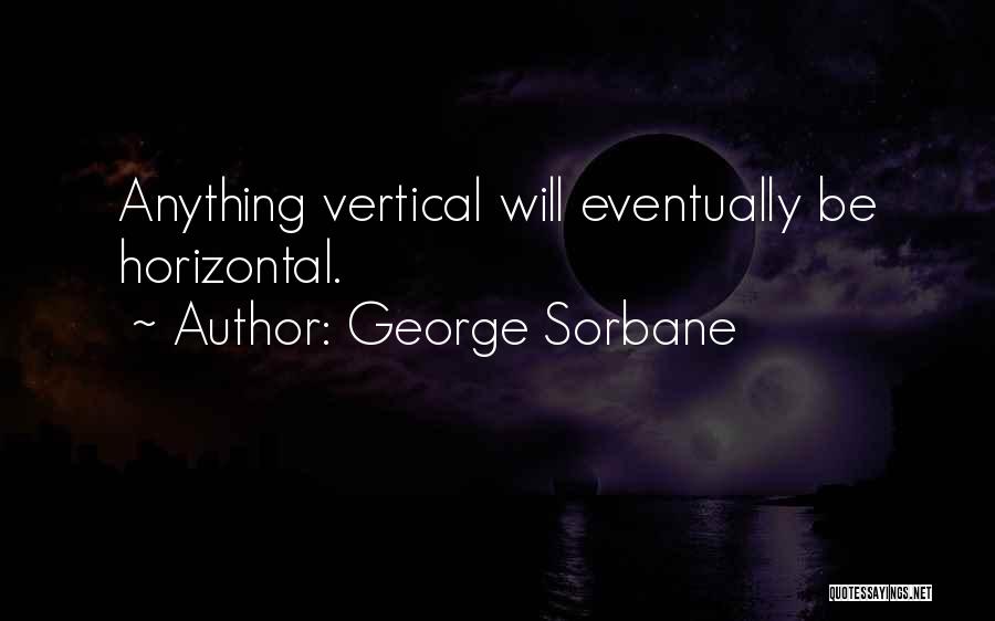 George Sorbane Quotes 187005