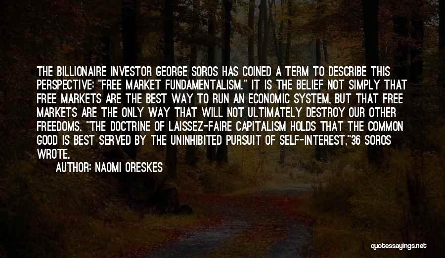 George Soros Best Quotes By Naomi Oreskes