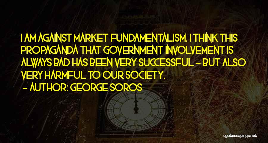 George Soros Quotes 1086992