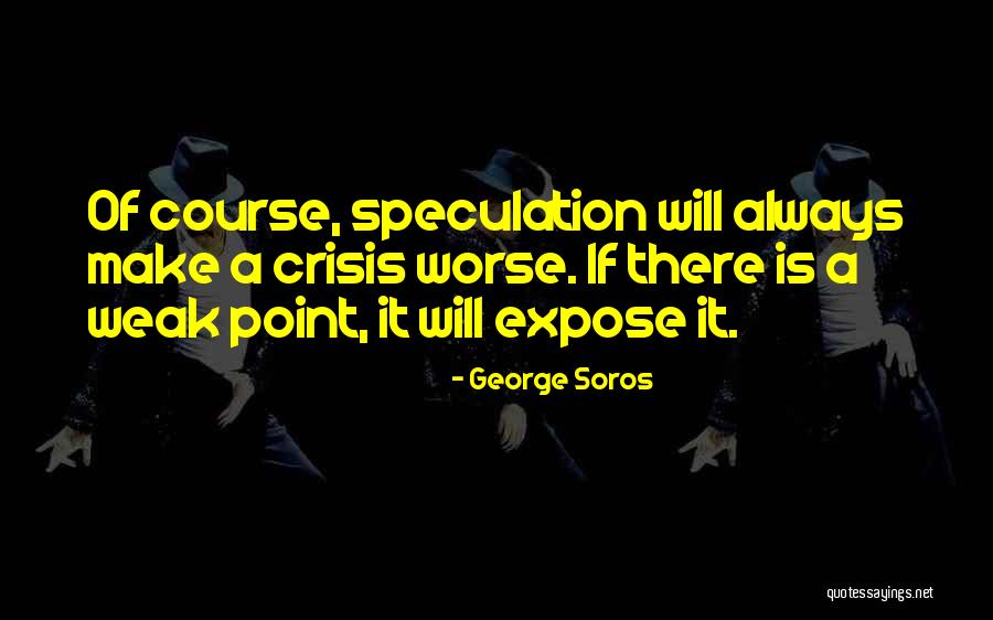 George Soros Quotes 1279680